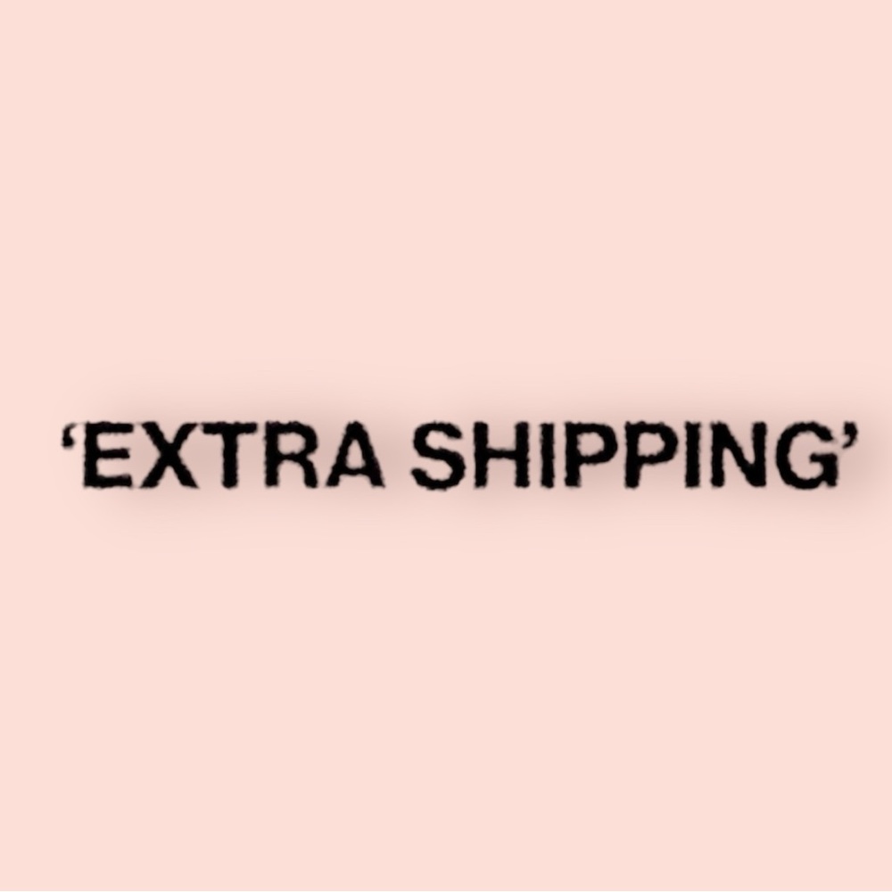 COPY - Extra shipping !
